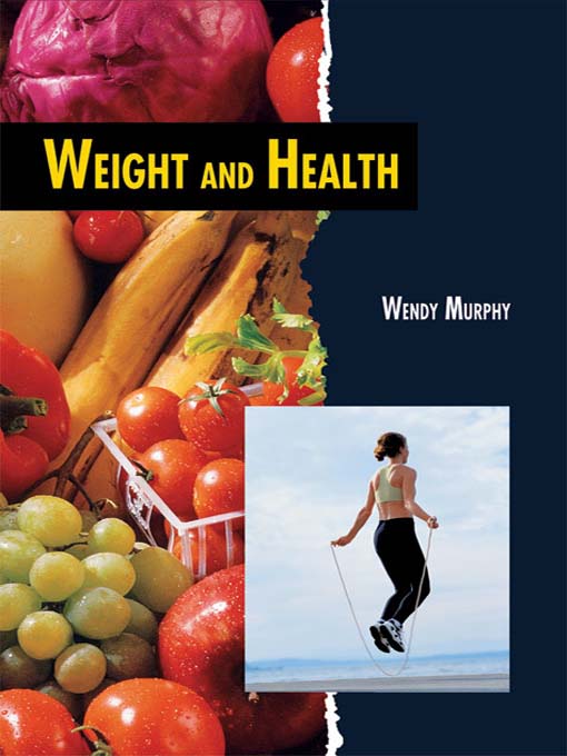 Title details for Weight and Health by Wendy Murphy - Available